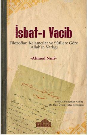 İsbat-ı Vacib; Filozoflar, Kelamcılar ve Sûfîlere Göre Allah'ın Varlığ