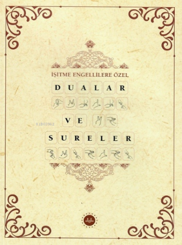 İşitme Engellilere Özel Dualar ve Sureler