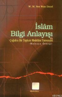 İslam Bilgi Anlayışı ve Çoğulculuğu Bir Toplum Modeline Yansıması; Mal