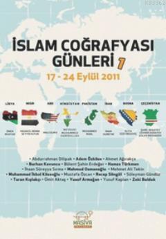 İslam Coğrafyası Günleri 1; 17 - 24 Eylül 2011