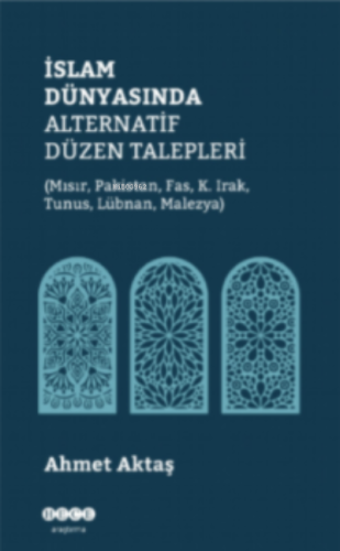 İslam Dünyasında Alternatif Düzen Talepleri