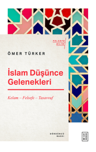 İslam Düşünce Gelenekleri; Kelam – Felsefe – Tasavvuf