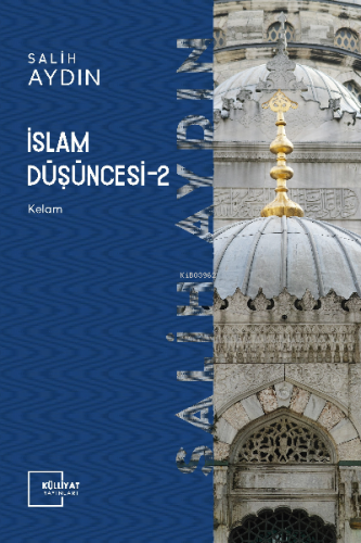 İslâm Düşüncesi - II; Kelâm