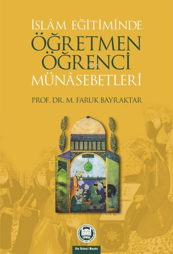 İslam Eğitiminde Öğretmen Öğrenci Münasebetleri