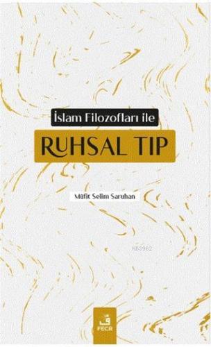 İslam Filozofları ile Ruhsal Tıp