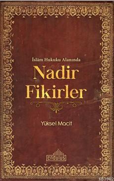 İslam Hukuku Alanında Nadir Fikirler