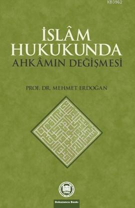 İslam Hukukunda Ahkamın Değişmesi