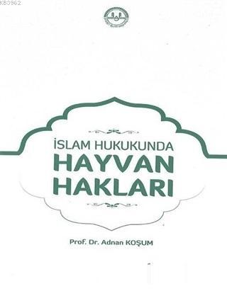 İslam Hukukunda Hayvan Hakları