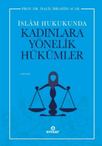 İslam Hukukunda Kadınlara Yönelik Hükümler