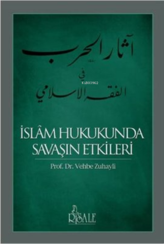 İslam Hukukunda Savaşın Etkileri