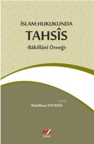 İslam Hukukunda Tahsîs; -Bâkillânî Örneği-