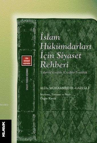 İslam Hükümdarları İçin Siyaset Rehberi; Siyaseti Yeniden Düşünmek 8 -