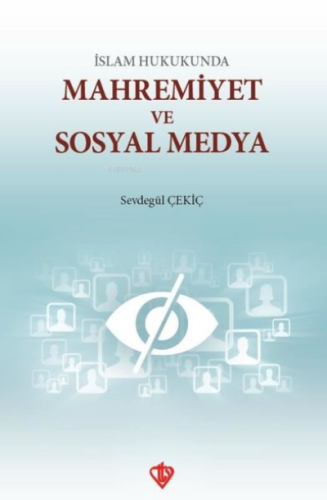 İslam Hukunda Mahremiyet ve Sosyal Medya