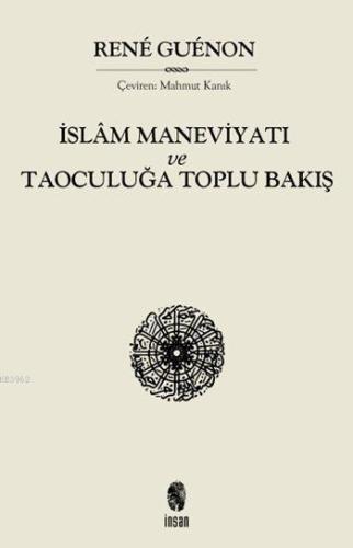 İslâm Maneviyatı ve Taoculuğa Toplu Bakış