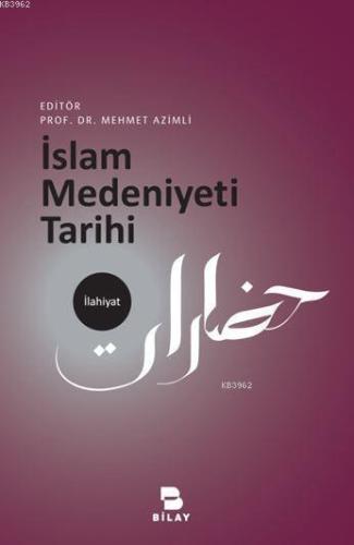 İslam Medeniyeti Tarihi