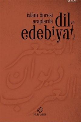 İslam Öncesi Araplarda Dil ve Edebiyat