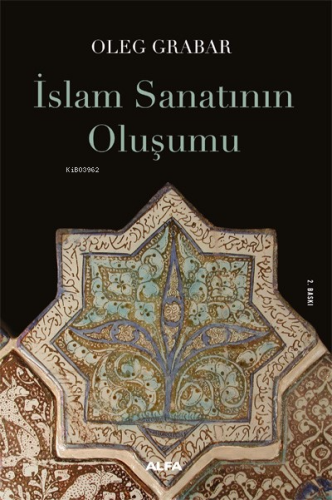 İslam Sanatının Oluşumu