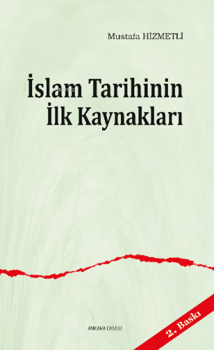 İslam Tarihinin ilk Kaynakları