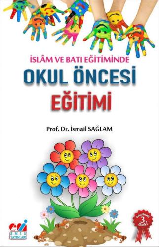 İslam ve Batı Eğitiminde Okul Öncesi Eğitimi (Hedefler - Etkinlikler)