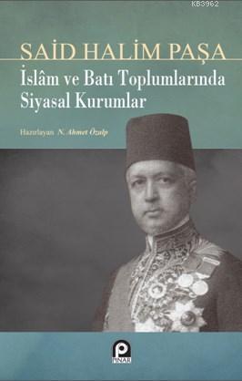 İslam ve Batı Toplumlarında Siyasal Kurumlar