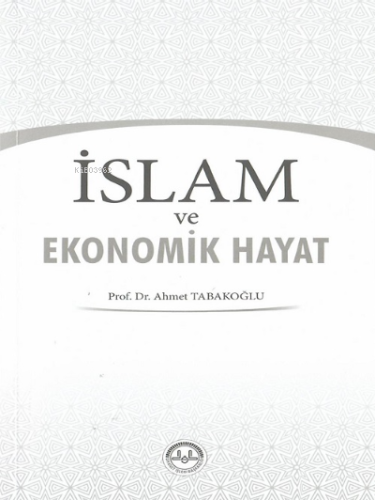 İslam ve Ekonomik Hayat