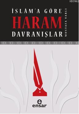 İslama Göre Haram Davranışlar