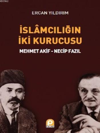 İslamcılığın İki Kurucusu