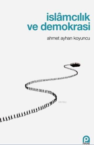 İslamcılık ve Demokrasi