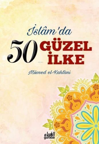 İslamda 50 Güzel İlke