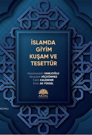 İslamda Giyim Kuşam ve Tesettür