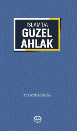 İslam'da Güzel Ahlak