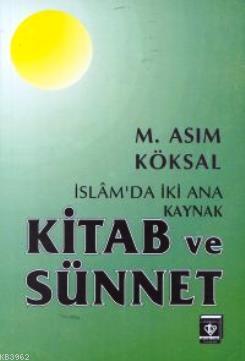 İslam'da İki Ana Kaynak Kitab ve Sünnet