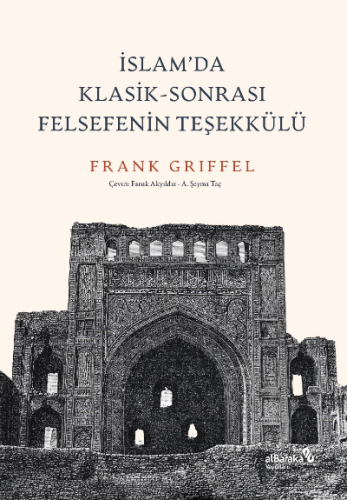 İslam'da Klasik-Sonrası Felsefenin Teşekkülü