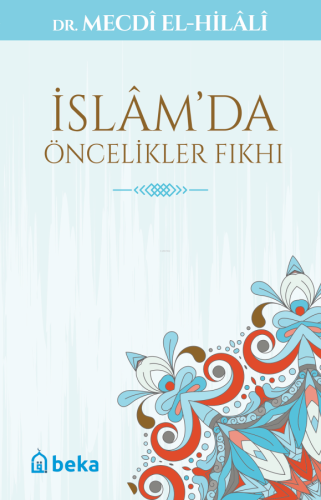 İslam'da Öncelikler Fıkhı