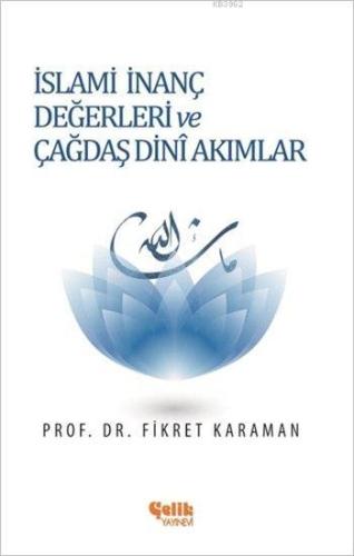 İslami İnanç Değerleri ve Çağdaş Dini Akımlar