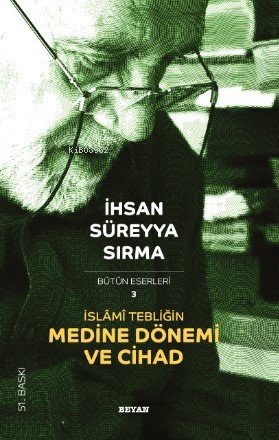 İslami Tebliğin Medine Dönemi ve Cihad