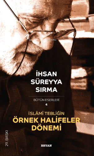 İslâmî Tebliğin Örnek Halifeler Dönemi