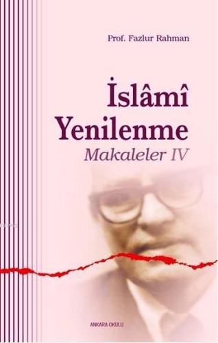 İslami Yenilenme - Makaleler IV