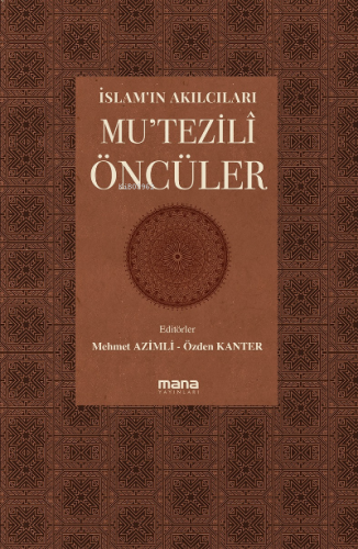 İslam'ın Akılcıları - Mu'tezilî Öncüleri;Coğrafyalar