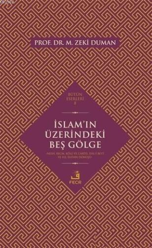 İslam'ın Üzerindeki Beş Gölge Nesh, Recm, Köle ve Cariye, Ehl-i Beyt v