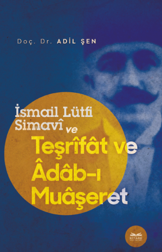 İsmail Lütfi Simavî Ve Teşrîfât Ve Âdâb-I Muâşeret