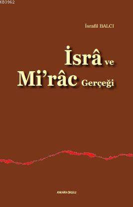 İsrâ ve Mi'râc Gerçeği