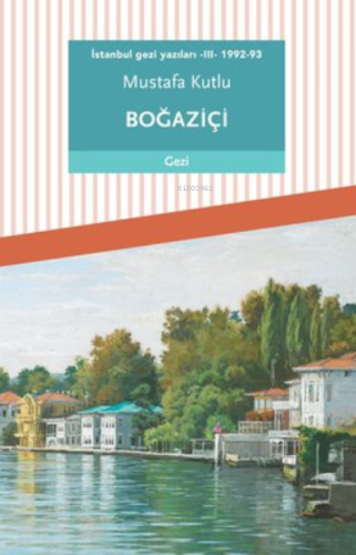 İstanbul Gezi Yazıları 3 - 1992-93