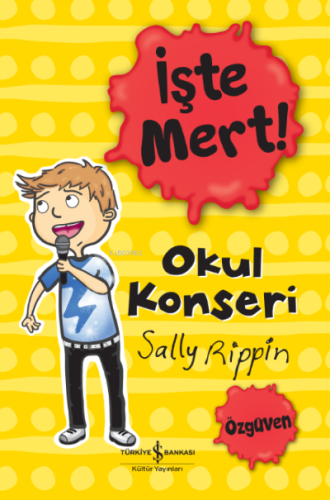 İşte Mert!- Okul Konseri -Özgüven