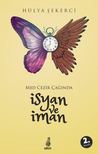 İsyan ve İman; Med Cezir Çağında