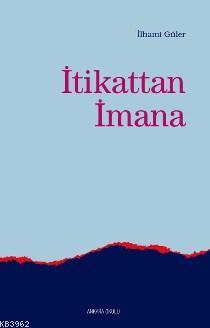 İtikattan İmana