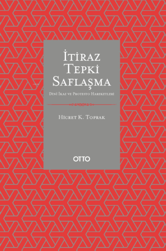 İtiraz Tepki Saflaşma;Dinî İkaz ve Protesto Hareketleri