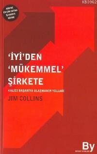 İyi'den Mükemmel Şirkete; Kalıcı Başarıya Ulaşmanın Yolları