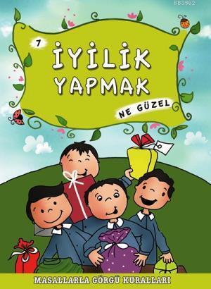 İyilik Yapmak Ne Güzel