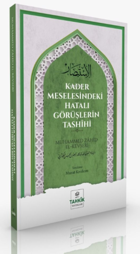 Kader Meselesindeki Hatalı Görüşlerin Tashîhi